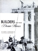 The magnificent builders and their dream houses /