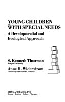 Young children with special needs : a developmental and ecological approach /