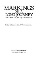 Markings on a long journey : writings of John J. Timmerman /