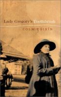 Lady Gregory's toothbrush /