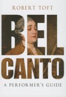 Bel canto : a performer's guide /