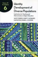Identity development of diverse populations : implications for teaching and administration in higher education /