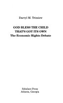 God bless the child that's got its own : the economic rights debate /