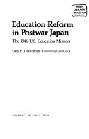 Education reform in postwar Japan : the 1946 U.S. Education Mission /