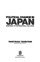 Political change in Japan : response to postindustrial challenge /