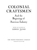 Colonial craftsmen and the beginnings of American industry,