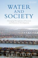 Water and society : changing perceptions of societal and historical development /