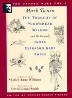 The tragedy of Pudd'nhead Wilson ; and, the comedy, Those extraordinary twins /