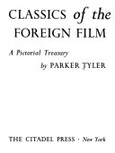 Classics of the foreign film, a pictorial treasury.