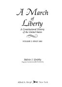 A march of liberty : a constitutional history of the United States /