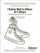 I relate well to others & it shows : strategies for enhancing self-esteem /