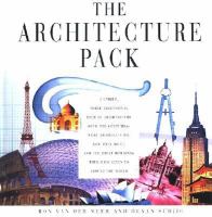The architecture pack : a unique, three-dimensional tour of architecture over the centuries : what architects do, how they do it, and the great buildings they have given us around the world /
