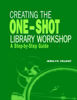 Creating the one-shot library workshop : a step-by-step guide /