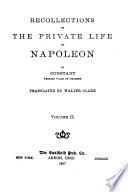 Recollections of the private life of Napoleon,