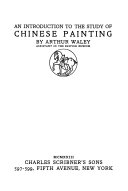 An introduction to the study of Chinese painting.