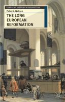 The long European Reformation : religion, political conflict, and the search for conformity, 1350-1750 /