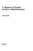 A manual of sound archive administration /