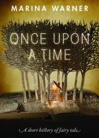 Once upon a time : a short history of fairy tale /