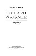Richard Wagner : a biography /