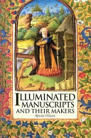 Illuminated manuscripts and their makers /