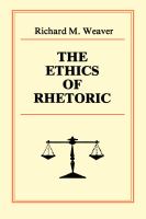 The ethics of rhetoric /
