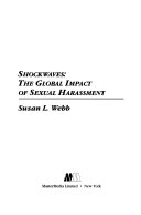 Shockwaves : the global impact of sexual harassment /