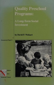 Quality preschool programs : a long-term social investment /