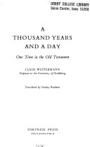 A thousand years and a day : our time in the Old Testament /
