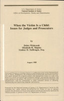 When the victim is a child : issues for judges and prosecutors /