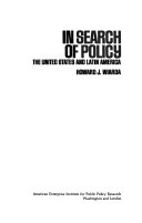 In search of policy : the United States and Latin America /
