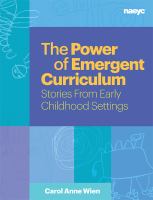 The power of emergent curriculum : stories from early childhood settings /