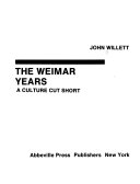 The Weimar years : a culture cut short /