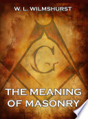 The meaning of masonry,
