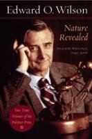 Nature revealed : selected writings, 1949-2006 /