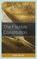 The flexible constitution /
