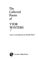The collected poems of Yvor Winters ; with an introduction by Donald Davie.