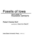 Fossils of Iowa : field guide to Paleozoic deposits /