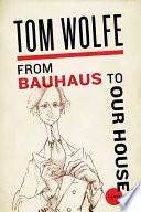 From Bauhaus to our house /