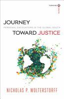 Journey toward justice : personal encounters in the global south /