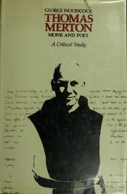 Thomas Merton, monk and poet : a critical study /