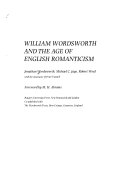 William Wordsworth and the age of English romanticism /