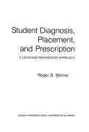 Student diagnosis, placement, and prescription : a criterion-referenced approach /