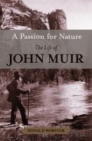 A passion for nature : the life of John Muir /