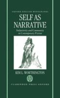Self as narrative : subjectivity and community in contemporary fiction /