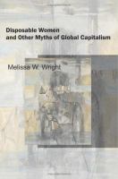 Disposable women and other myths of global capitalism /