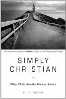 Simply Christian : why Christianity makes sense /