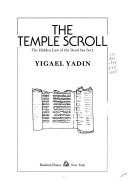 The Temple scroll : the hidden law of the Dead Sea sect /