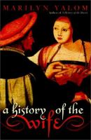 A history of the wife /