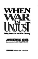 When war is unjust : being honest in just-war thinking /