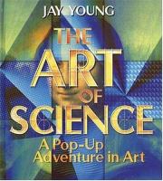 The art of science : a pop-up adventure in art /